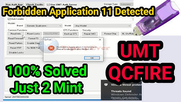 UMT Qcfire Forbidden Application 11 Detected  Please Uninstall It Or Restart Pc 100% Solved