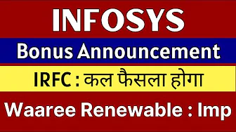 INFOSYS share latest news 🚨 BONUS ANNOUNCEMENT 🚨 IRFC share latest news • WAAREE RENEWABLE share