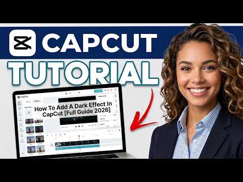 How to Add a Dark Effect in CapCut (Full Guide 2026)