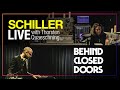 Schiller  thorsten quaeschning behind closed doors  live