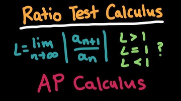 Ratio Test | AP Calculus BC
