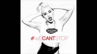 Miley Cyrus - We Can't Stop ( Audio )