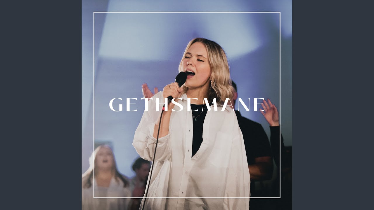 Sleduj Gethsemane (feat. Luke Finch & Grace Finch) na YouTube Sleduj Gethsemane (feat. Luke Finch & Grace Finch) na YouTube