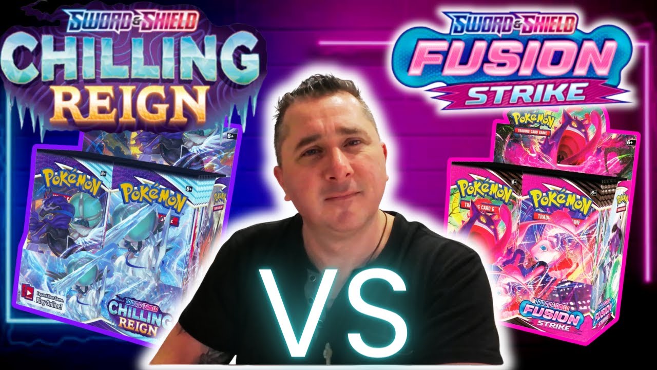Should you Invest in FUSION STRIKE Or CHILLING REIGN POKEMON BOOSTER BOX...?
