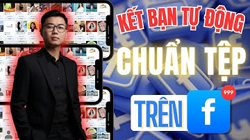 Cách Kết Bạn Tự Động Trên Facebook | Kết Bạn Hàng Loạt Trên Facebook | Tool Kết Bạn Facebook Tự Động
