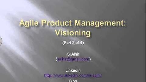 Product Management View Webinar Series - Agile Product Management Series: Visioning (Part 2 of 4)