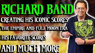Legendary Horror/Sci Fi Composer Richard Band Breaks down Creating His Classic Scores | Interview