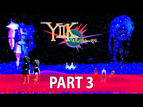 YIIK A Postmodern RPG Walkthrough - NO Commentary - Part 3