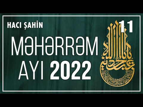 Məhərrəm ayı söhbəti - 11 Şami-qəriban (08.08.2022)