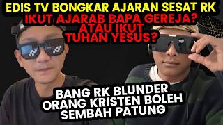 Respon Keras Edis Tv Terhadapa Ajaran Bang Rk, Halalkan Sembah Patung