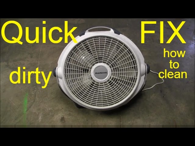 How to Clean A Fan in Less Than 10 Minutes!