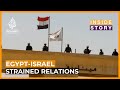 How Tenuous Is The Peace Deal Between Egypt And Israel Inside Story 