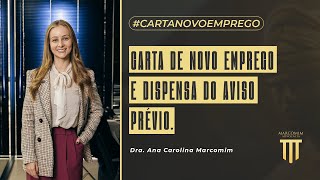 Carta de novo emprego e dispensa do aviso prévio.