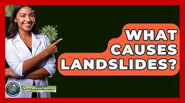 What Causes Landslides? - Earth Science Answers