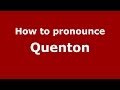 How to pronounce Quenton (French/France) - PronounceNames.com