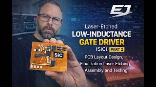 DIY SiC Gate Driver (Part 2) – Laser PCB Build & Testing