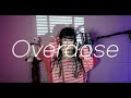 'Overdose' cover ∥なとり 【CielA】