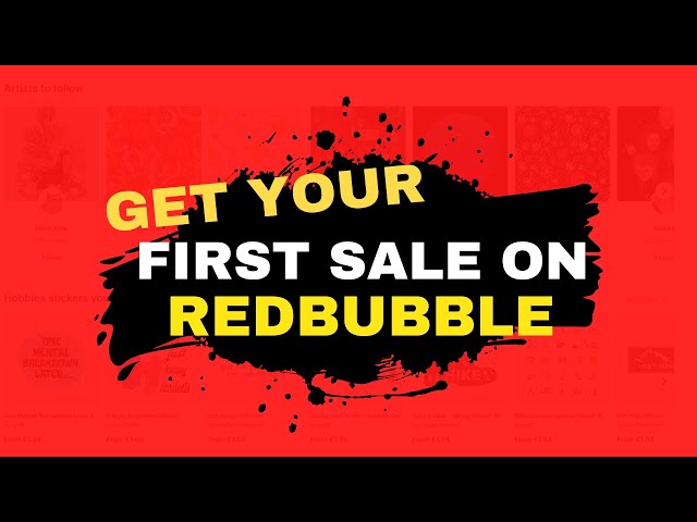 How to Get Your FIRST SALE on Redbubble FAST With This SIMPLE METHOD (Redbubble Tips and Tricks)