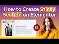 How to Create Sticky Section Usign Elementor | Bangla Tutorial | Web Design