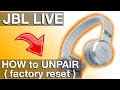 UNPAIRING JBL LIVE Headphones (How to FACTORY RESET)