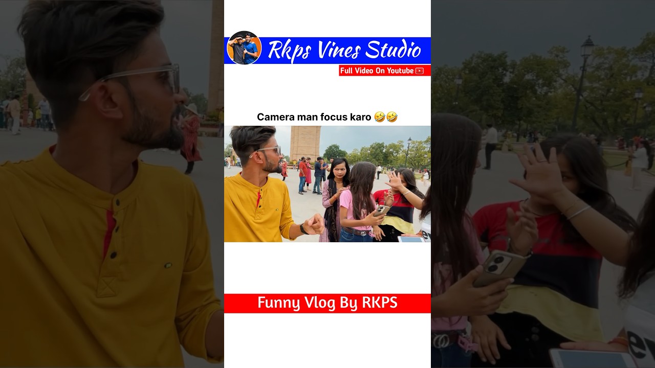 CAMERA MAM JALDI FOCUS KARO 🤣🤣 