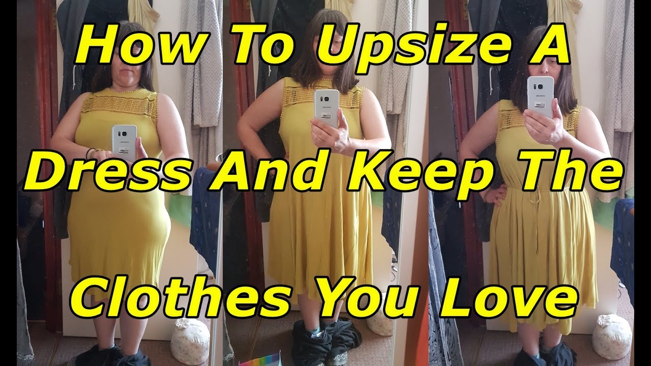 How To Upsize A Dress 