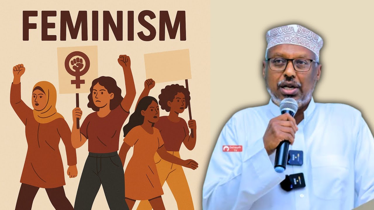 Feminism - Fikirka Dumarnimada Iyo Khatarta Ku Hoos Qarsoon || Sheekh Mustafe