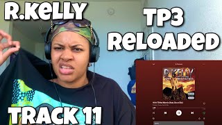 R.KELLY “ TP3 RELOADED ALBUM REACTION “ HIT IT TILL THE MORNING “ 