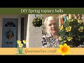 Simple DIY spring Topiary balls - Quarantine craft