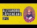 Alexandru Lapusneanu | Istoria cu Virgil | EP 17