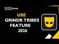 HOW TO USE GRINDR TRIBES FEATURE 2026