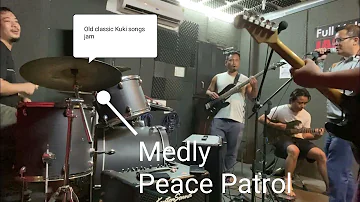 Classic Kuki songs jam |Medley| Peace Patrol