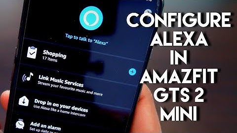 Configure #Alexa in Amazfit Gts 2 Mini the right way.