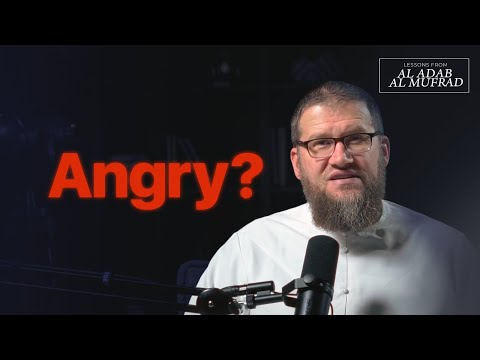 How to deal with Anger? || Al Adab Al Mufrad || Ismail Bullock