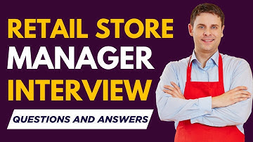 Top 20 Retail Store Manager Interview Questions and Answers for 2025