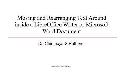 Rearranging and Moving Text in LibreOffice 7 and MS Word