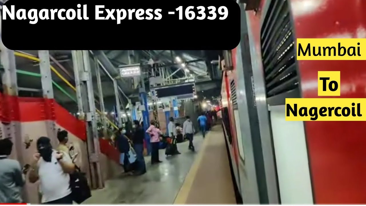 mumbai-to-nagercoil-full-journey-16339-train-youtube
