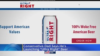 Conservative dad says he's launching "Ultra Right" beer screenshot 5