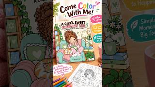 Details Coloring With Me 🎨 A Girl's Sweet Everyday Life | Cozy Relaxing Coloring #coloringbook Update