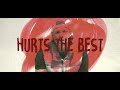 Hurts the best  alex mather  official music