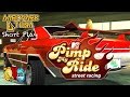 Pimp My Ride: Street Racing - Short Play - Return of the Pimp