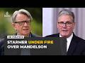 UK’s Starmer under pressure over Mandelson’s failed and overridden security vetting
