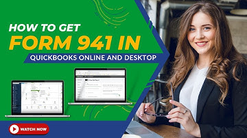 How To Get Form 941 In QuickBooks Online and Desktop? | MWJ Consultancy