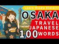 100 Japanese Phrases for Osaka Travel｜Essential Japanese for Tourists