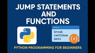 Famous 🎯 Jump Statements and Functions in Python | Python Programming for Beginners 🔁📞 Profile