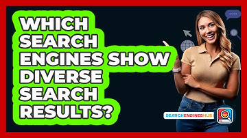 Which Search Engines Show Diverse Search Results?