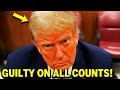 TRUMP IS GUILTY ON ALL COUNTS… What does it mean?