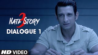 Hate Story 3 Dialogue - Ab Iss Ladai Mey Uthney Ka Waqt Aa Gaya Hai T-Series
