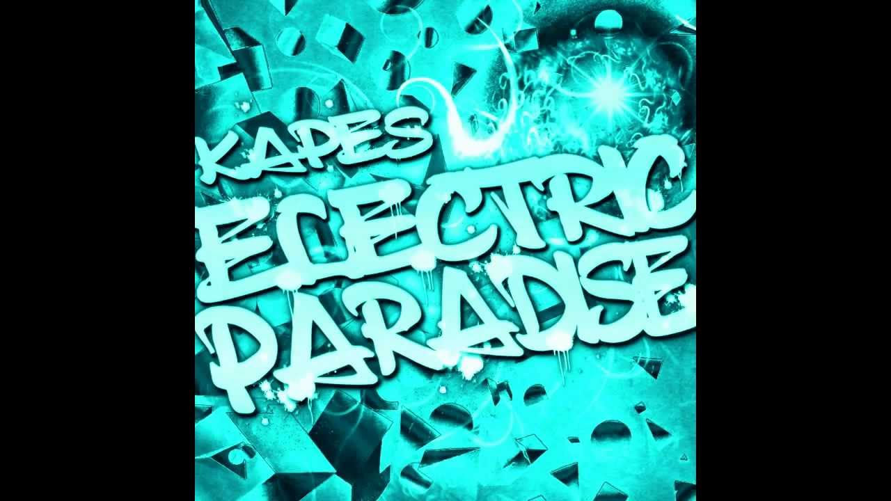 Kapes - Electric Paradise (Original Mix)