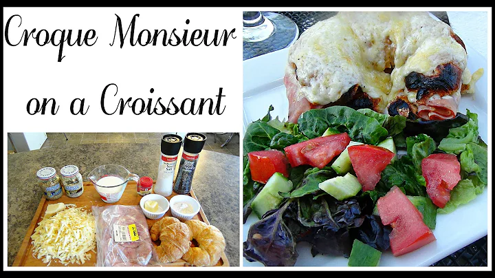 Croque Monsieur on a Croissant Recipe